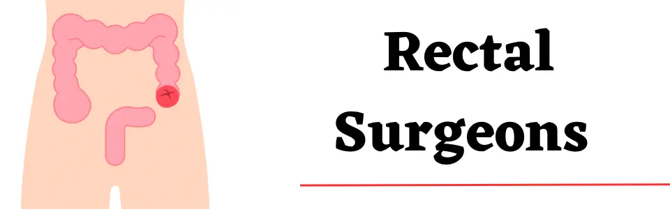 Rectal Surgeons